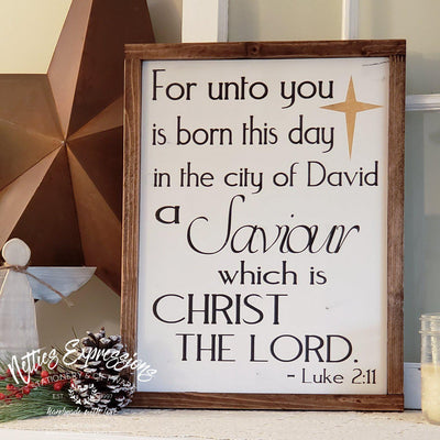 For unto you is born this day - Rustic Wood Sign - Netties Expressions