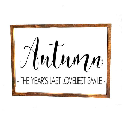 Autumn The Year's Last - Rustic Fall Wood Sign - Netties Expressions