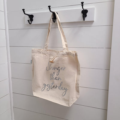 Stronger Than Yesterday - Recycled Cotton Tote Bag - Netties Expressions