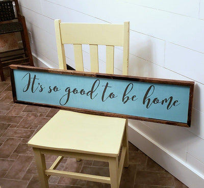 It's so good to be home - Rustic Wood Sign - Netties Expressions