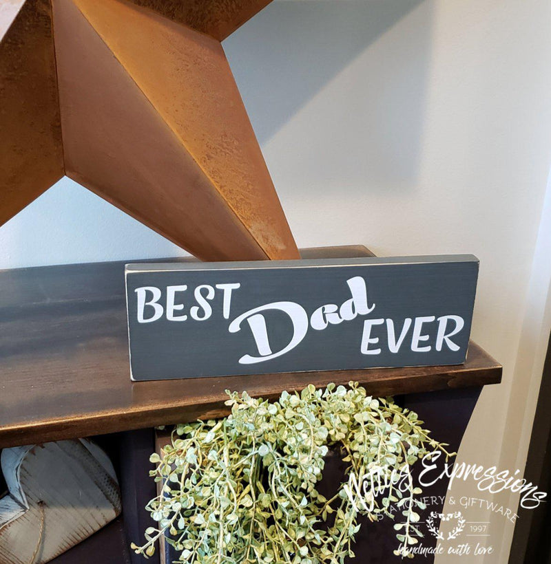 Best Dad Ever - Rustic Wood Sign - Netties Expressions