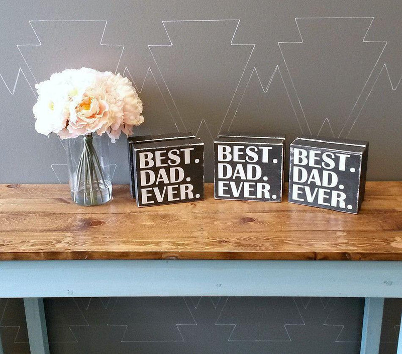 BEST DAD EVER - Chunky Rustic Wood Sign - Netties Expressions