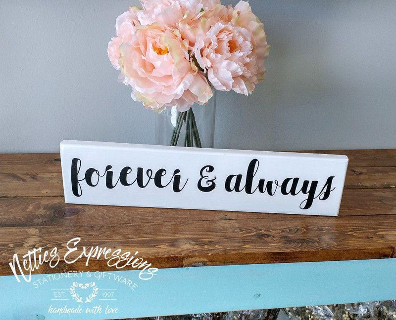 Forever and Always - Rustic Wood Sign - Netties Expressions