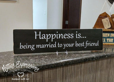 Happiness is being married to your best friend - Rustic Wood Sign - Netties Expressions