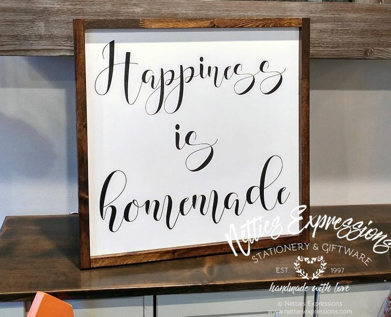 Happiness is Homemade - Rustic Wood Sign - Netties Expressions