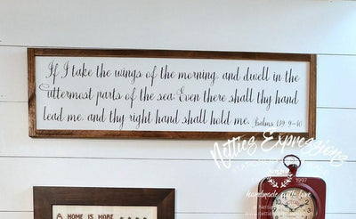 If I take the wings of the morning - Rustic Wood Sign - Netties Expressions