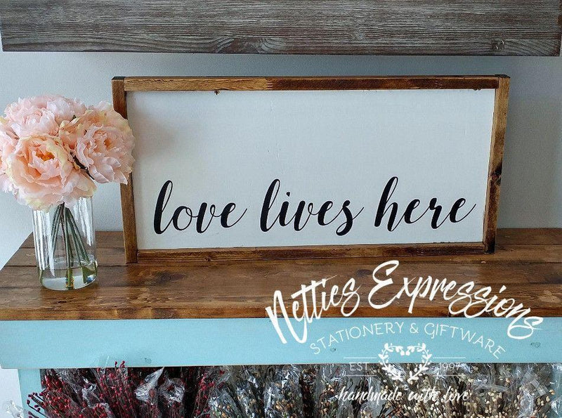 Love lives here - Rustic Wood Sign - Netties Expressions