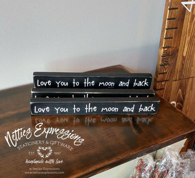 Love you to the moon and back - Rustic Wood Sign - Netties Expressions