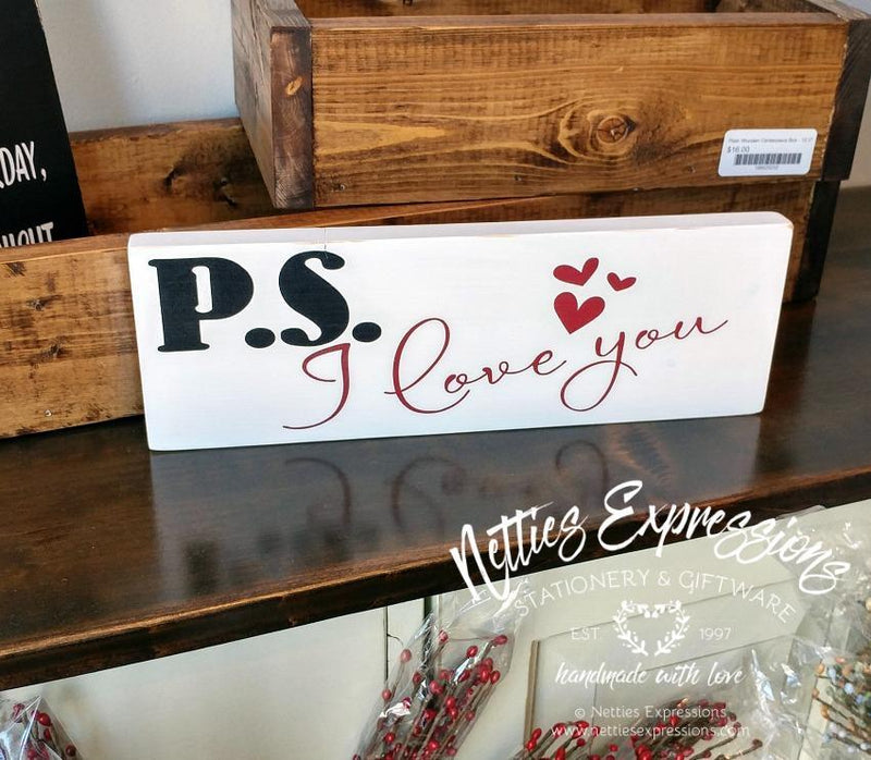 P.S. I love you - Valentine Wood Sign - Netties Expressions