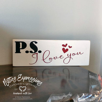 P.S. I love you - Valentine Wood Sign - Netties Expressions