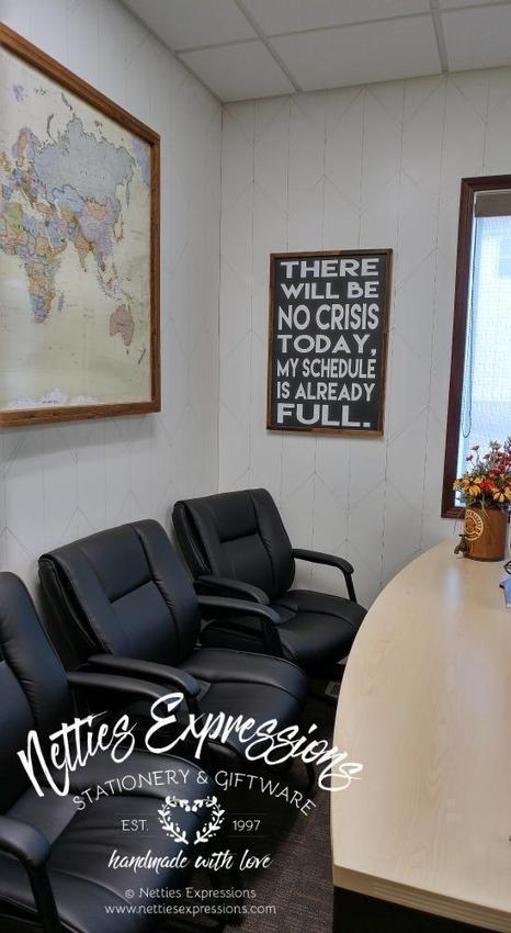 There will be no crisis today - Rustic Wood Sign - Netties Expressions