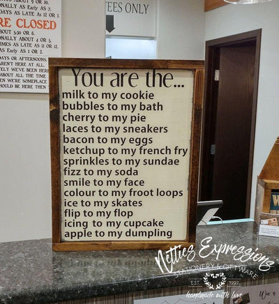 You are the milk to my cookie - Rustic Wood Sign - Netties Expressions