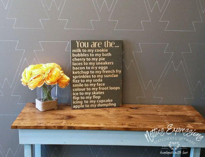 You are the milk to my cookie - Rustic Wood Sign - Netties Expressions