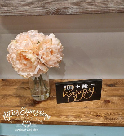 You + Me = Happy - Rustic Wood Sign - Netties Expressions