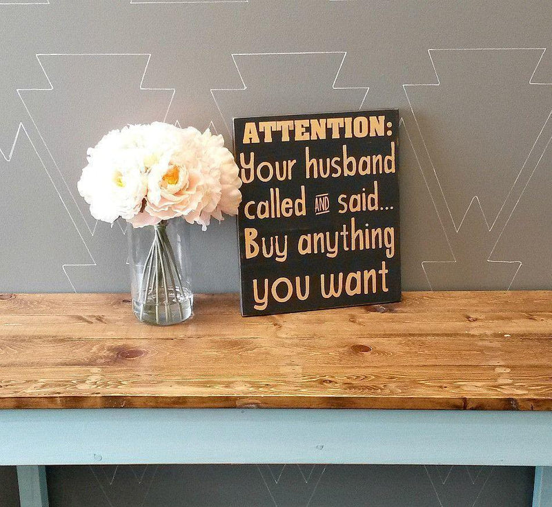 Your husband called - Rustic Wood Sign - Netties Expressions