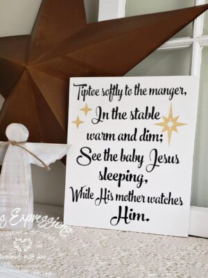 10x12_-_Tiptoe_softly_to_the_manger_19eaa492-ba56-4cd7-a4f0-83efa9bb0572 Tiptoe softly to the manger - Rustic Wood Christmas Sign - Netties Expressions