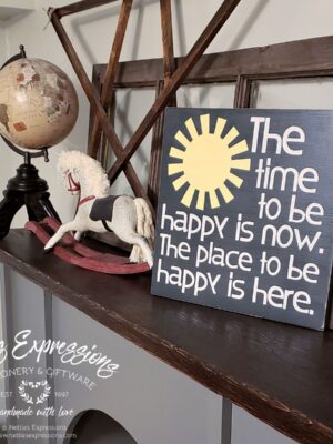 12x12-the-time-to-be-happy-1_0fcc460e-f9b8-4494-a589-977ccc0ca96f The time to be happy is now - Rustic Wood Sign - Netties Expressions