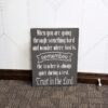 When you are going through something hard - Rustic Wood Sign - Netties Expressions