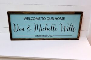 12x30-welcome-to-our-home-wills 12x30-welcome-to-our-home-wills