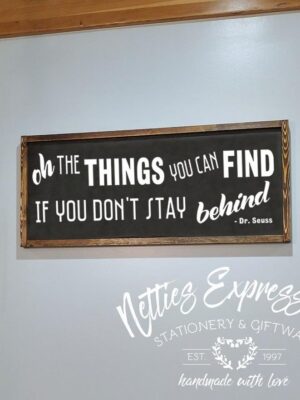 12x30_-_Oh_the_things_you_can_find_434ca3ea-fd69-4e00-b673-47b7a20d7526 Oh the things you can find - Rustic Wood Sign - Netties Expressions