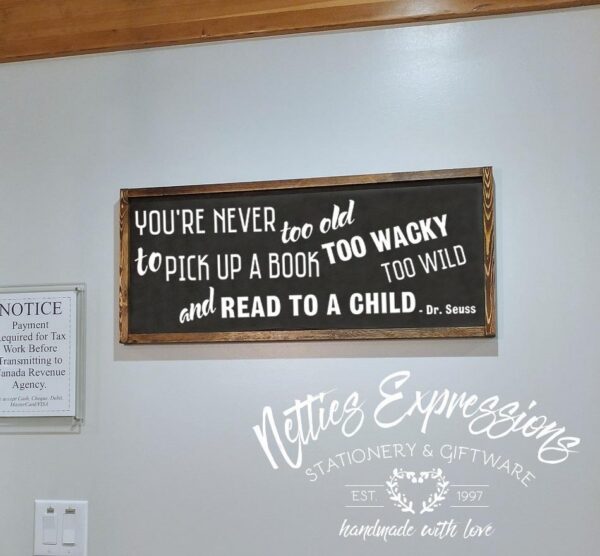 12x30_-_You_re_never_too_old_2f6f61aa-7c26-4917-9bad-d7be2a97106b You're never too old - Rustic Wood Sign - Netties Expressions