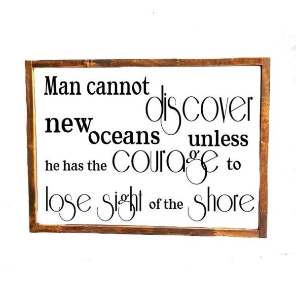 16x20_-_Man_cannot_discover_new_oceans_a1afd5c3-34c5-4fc4-80ec-5d9585c02248 Man cannot discover new oceans - Rustic Wood Sign - Netties Expressions