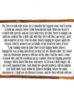 16x20_-_Oh_I_love_to_talk_with_Jesus_7b638f67-0d20-4139-8068-20b53988417b Oh I love to talk with Jesus - Rustic Wood Sign - Netties Expressions