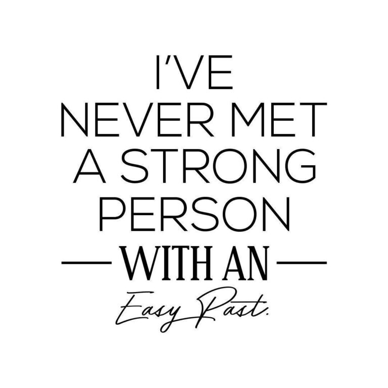Monday Inspiration - I've never met a strong person with an easy past. - Netties Expressions