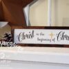 4x20-christ-is-the-beginning-1_7f71a12a-8000-4569-aec7-d6ffca044a00 Christ is the beginning of Christmas - Rustic Framed Wood Christmas Sign - Netties Expressions