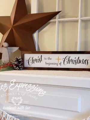 Christ is the beginning of Christmas - Rustic Framed Wood Christmas Sign - Netties Expressions