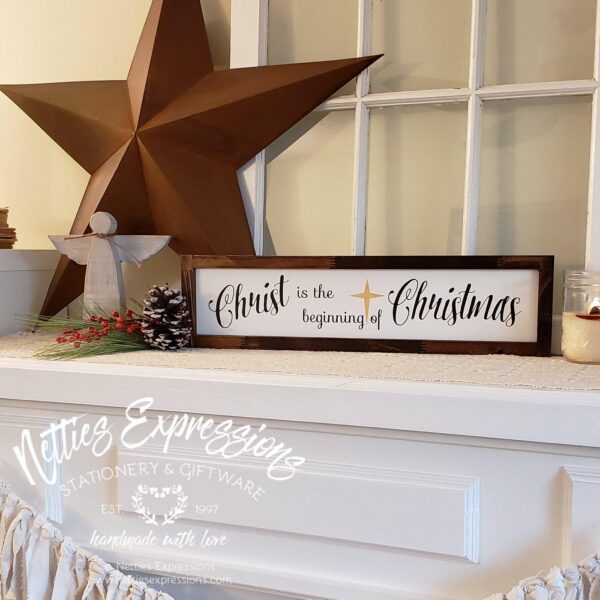 4x20-christ-is-the-beginning-2_a8830a79-279c-4f03-b2c0-08891c1d9ded Christ is the beginning of Christmas - Rustic Framed Wood Christmas Sign - Netties Expressions