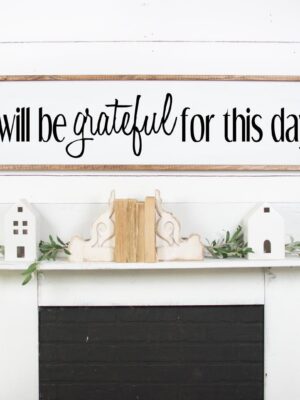 50x14-Iwill-be-grateful-for-this-day I Will Be Grateful - Digital File - Netties Expressions Digital Files