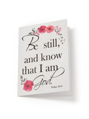 6.25x9.25-Be-still-and-know-white_d79cc991-5362-417a-aae3-aea2860937c8 Be still and know - Greeting Card - Netties Expressions Cards
