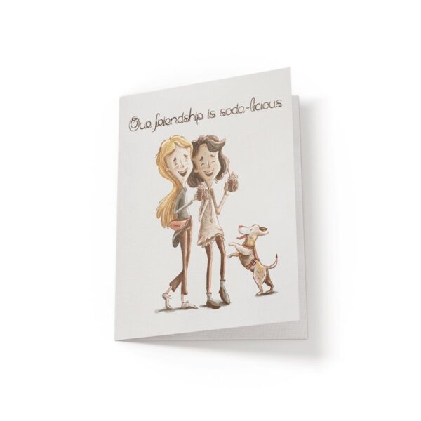 6.25x9.25-Our-friendship-is-soda-licious-white_ee4b4817-8759-49ca-8caf-7447a0f5d8f4 Our friendship is soda-licious - Greeting Card - Netties Expressions Cards