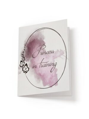 6.25x9.25-Princess-in-training-white_995de014-8ae2-4843-b5ef-3a6c0328bfae Princess in training - Greeting Card - Netties Expressions