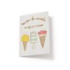 6.25x9.25-You-are-the-sprinkles-to-my-ice-cream-white_50ee5868-f350-46d7-a807-219230b183ed You are the sprinkles to my ice-cream - Greeting Card - Netties Expressions Cards