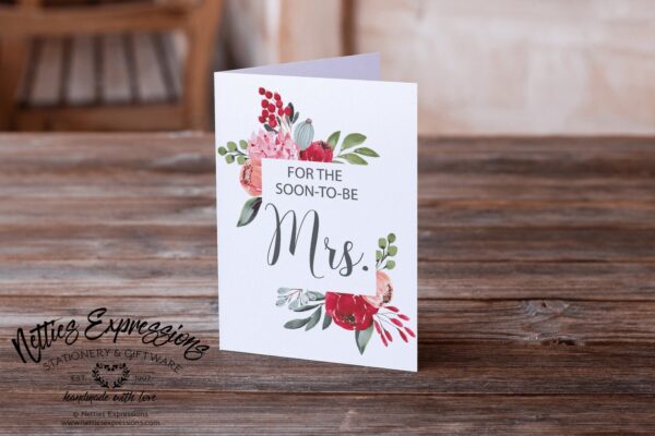 6.25x9.25_-_For_the_soon_to_be_Mrs For the soon-to-be Mrs - Greeting Card - Netties Expressions Cards