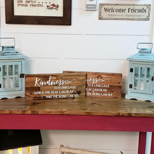 Kindness is a language - Rustic Wood Sign - Netties Expressions