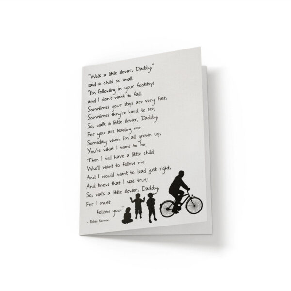 7.12x10.25-Walk-a-little-slower-daddy-Camelle-white_2a07e8e1-bc6b-4b67-a268-a980b960e1d7 Walk a little slower daddy - Custom Father's Day Card - Netties Expressions Cards