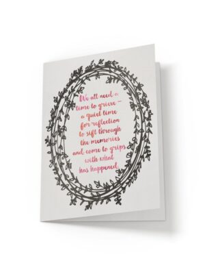 7x10.25-We-all-need-a-time-to-grieve-white_f90b9fc4-af42-49f1-b536-d2fcf4a2d8e1 We all need a time to grieve - Greeting Card - Netties Expressions Cards