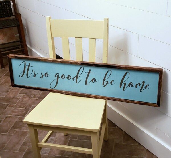 8x40-Its-so-good-to-be-home-robynseggandelefante_5112d4e6-3571-4408-bee4-c83695c2aaa5 It's so good to be home - Rustic Wood Sign - Netties Expressions