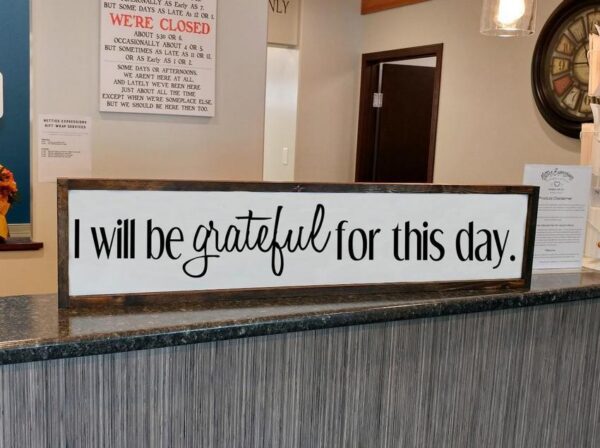8x40_-_I_will_be_grateful_for_this_day_72983621-a068-400a-95bc-ad29dddf7a4f I will be grateful for this day - Rustic Wood Sign - Netties Expressions