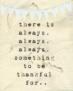 Always something to be thankful for