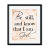 Be-Still-and-know-8x10-Wellworn1-Frame_91b242a8-3615-41e5-85ad-84582ed74140 Be Still and Know - Religious Art Print - Netties Expressions Prints