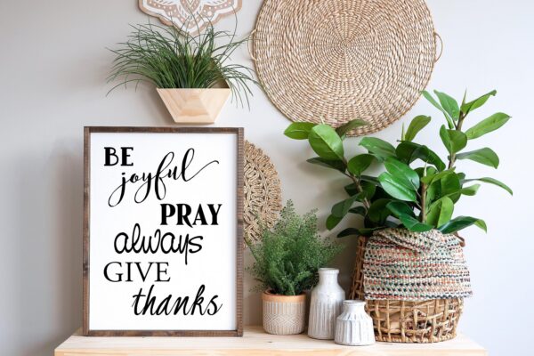 Be Joyful Pray Always - Digital File - Netties Expressions Digital Files