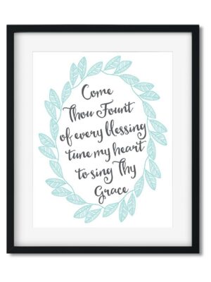 Come-thou-fount-8x10-Frame_9e4efaaa-5c58-4595-af34-bb09e725ef92 Come Thou Fount of Every Blessing - Art Print - Netties Expressions Prints