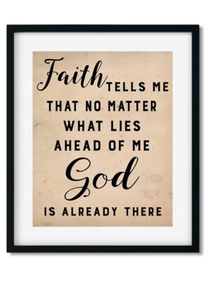 Faith-tells-me-8x10-Frame_be1e4bca-1da0-452c-bf6d-3ef49a96ec22 Faith tells me - Art Print - Netties Expressions Prints