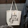Focus on the good - Recycled Cotton Tote Bag - Netties Expressions