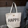 Happy_1.0_684d4032-6586-4141-a32e-3a5ecff581e5 Happy - Recycled Cotton Tote Bag - Netties Expressions