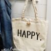 Happy_1.1_d7452a70-b3a3-4fbe-99c1-542497b716dc Happy - Recycled Cotton Tote Bag - Netties Expressions